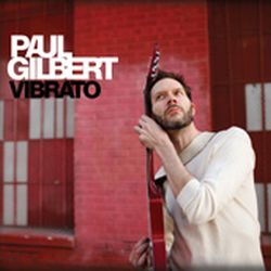 Paul Gilbert: Vibratio