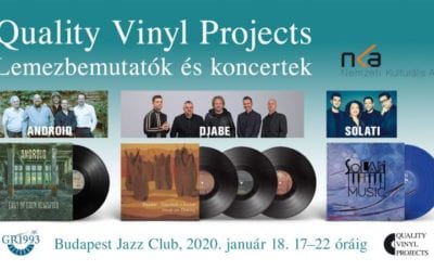 Zenei igényesség tripla dózisban: Quality Vinyl Projects – Android, Djabe, Solati – Budapest Jazz Klub, 2020. 01. 18.