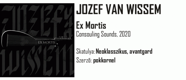 Egypercesek - Jozef Van Wissem - Ex Mortis