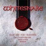 Whitesnake - Slip Of The Tongue - 30th Anniversary Remaster MMXIX