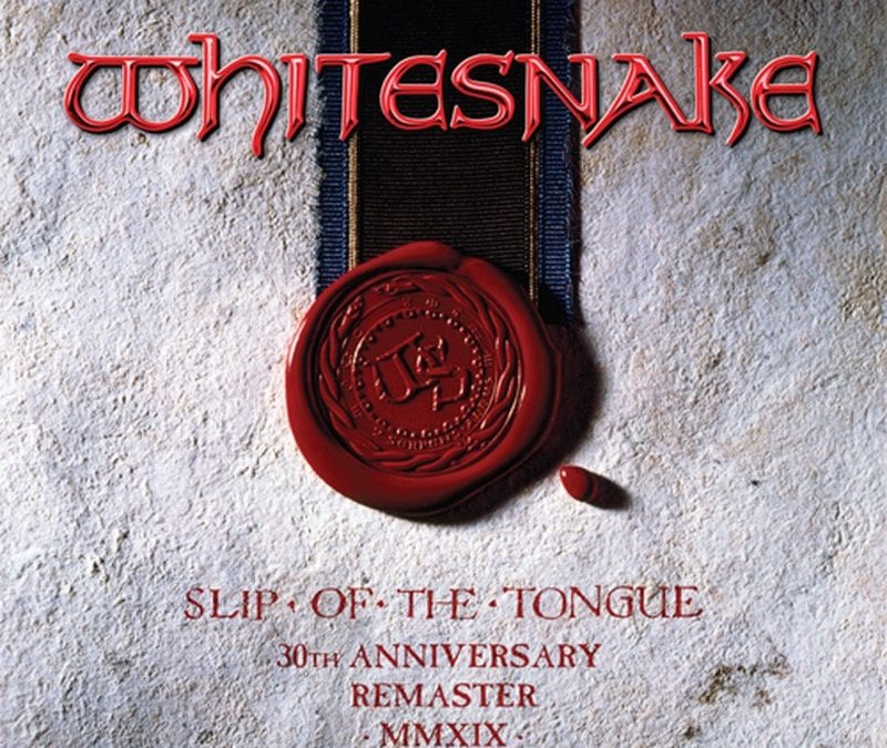 Whitesnake: Slip Of The Tongue – 30th Anniversary Remaster MMXIX