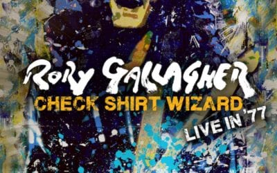 Rory Gallagher: Check Shirt Wizard – Live In ’77