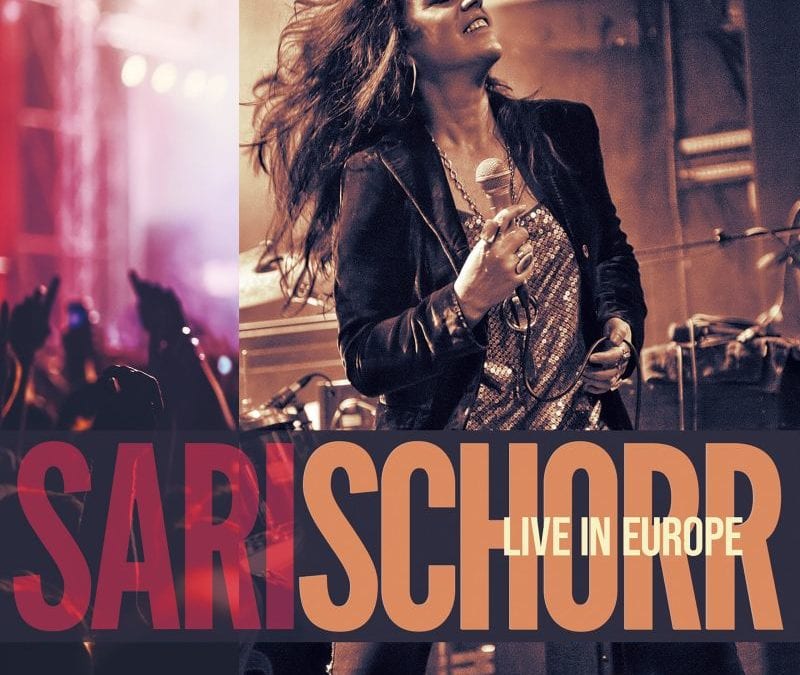 Sari Schorr: Live In Europe