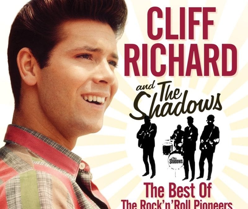 Cliff Richard & The Shadows – The Best Of The Rock ‘N’ Roll Pioneers