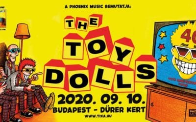 The Toy Dolls – 40 éves jubileumi buli a Dürer Kertben