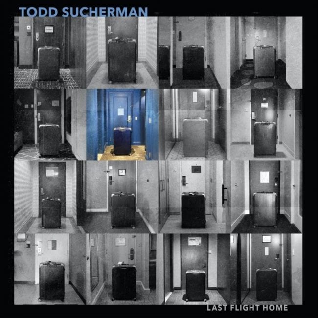 Todd Sucherman - Last Flight