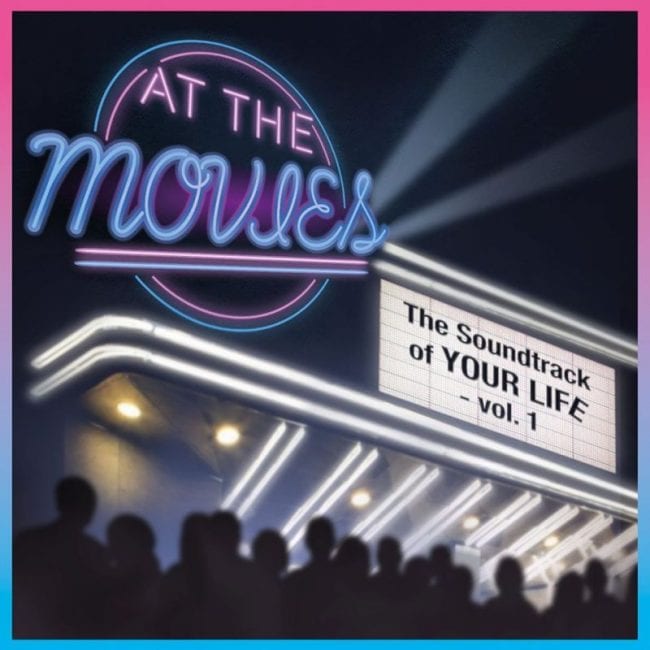 At The Movies - The Soundtrack Of Your Life Vol. 1