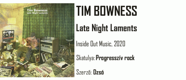 Egypercesek - Tim Bowness - Late Night Laments