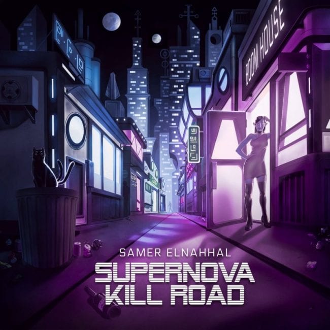 Samer Elnahhal - Supernova Kill Road
