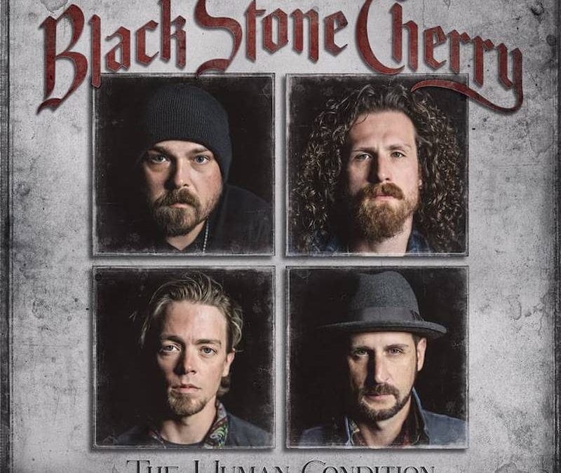 Black Stone Cherry: The Human Condition