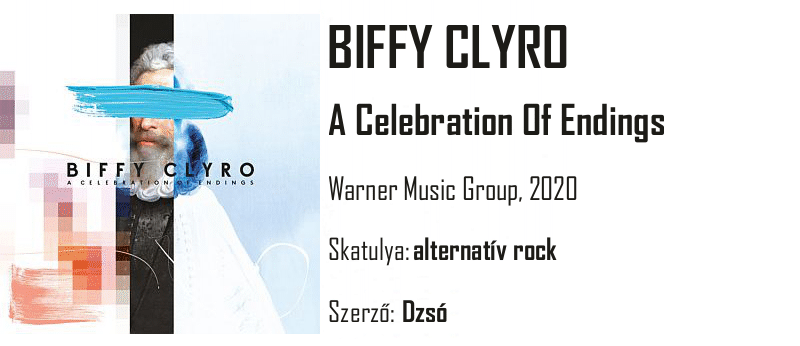 Egypercesek - Biffy Clyro - A Celebration Of Endings