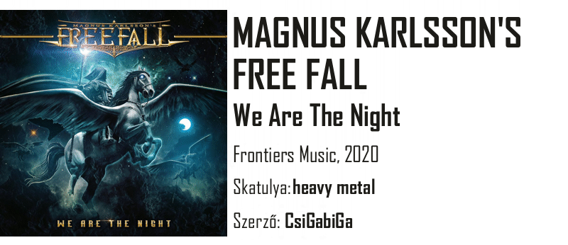 Egypercesek - Magnus Karlsson's Free Fall - We Are The Night