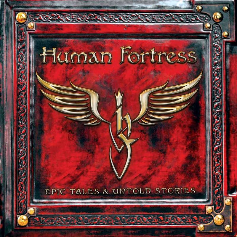 Human Fortress - Epic Tales And Untold Stories