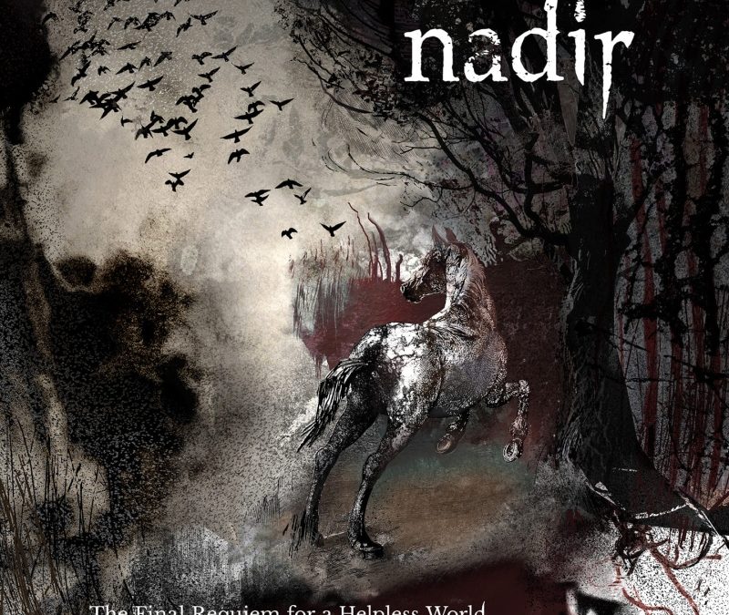 Nadir: The Final Requiem for a Helpless World