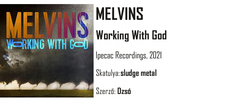 Egypercesek - Melvins - Working With God