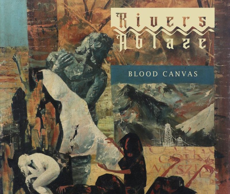 Rivers Ablaze: Blood Canvas