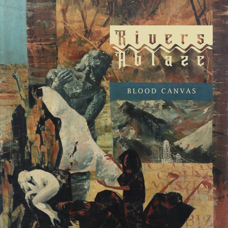 Rivers Ablaze - Blood Canvas