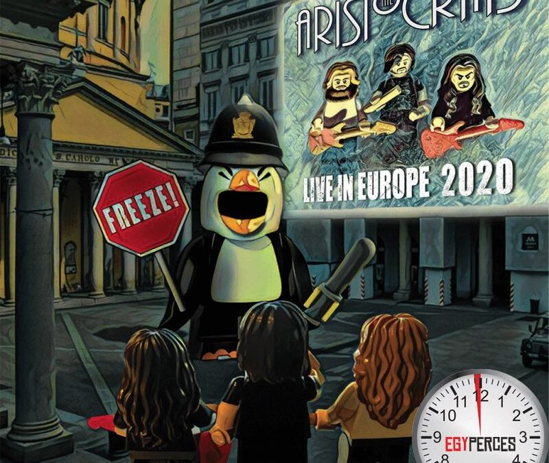 The Aristocrats: Freeze! Live In Europe 2020