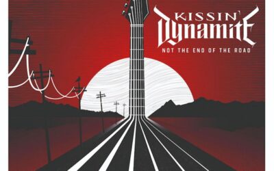 Kissin’ Dynamite: Not The End Of The Road