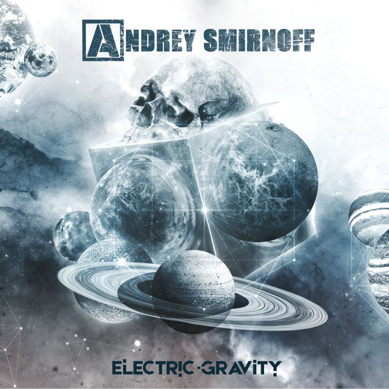 Andrey Smirnoff - Electric Gravity