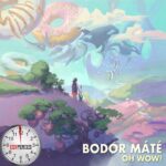 Egyperces - Bodor Máté - Oh Wow!