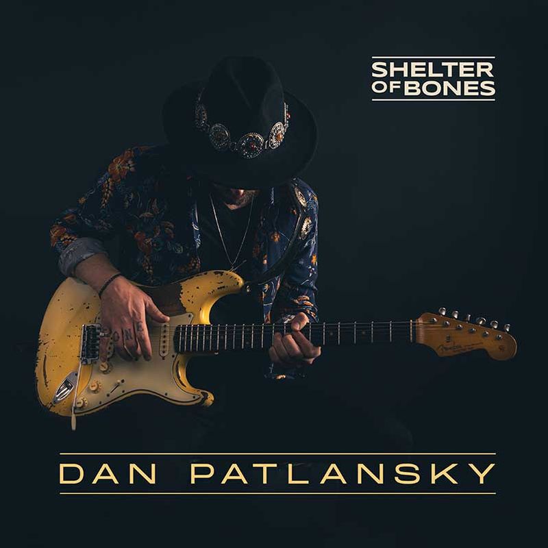 Dan Patlansky 2021 - Shelter Of Bones