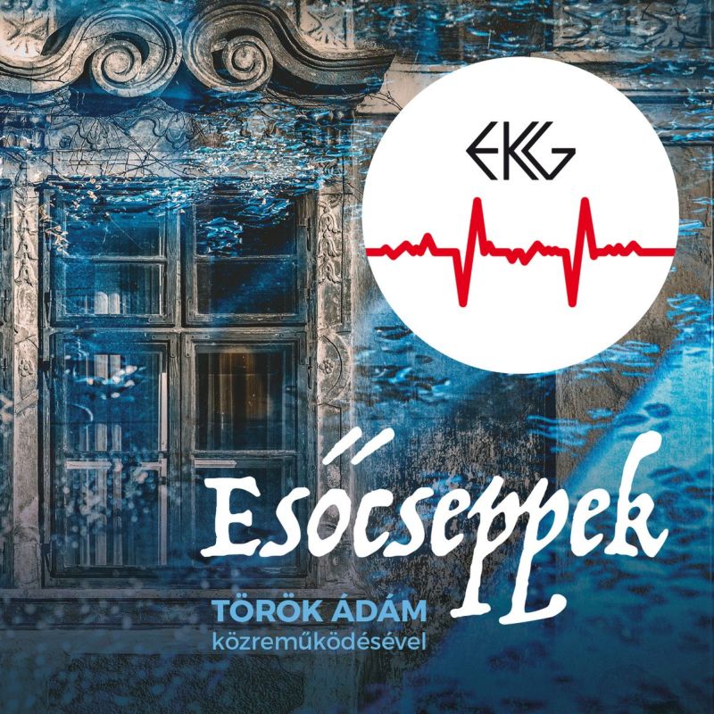 EKG Török Ádám - Esőcseppe