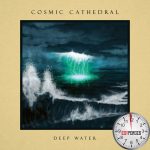 Cosmic Cathedral - Deep Water - Egypercesek