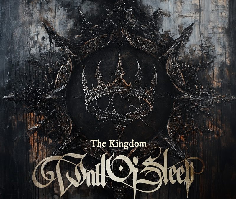 Wall Of Sleep: The Kingdom