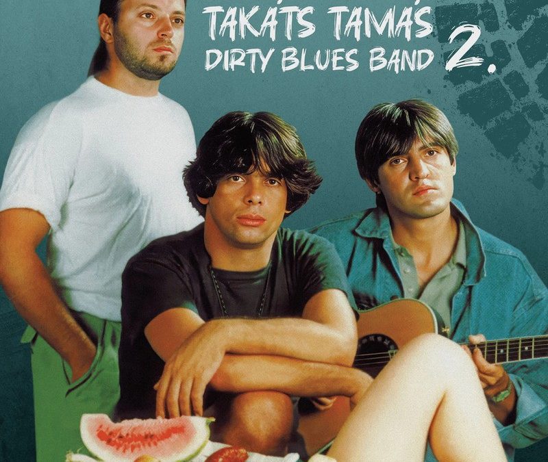 Takáts Tamás Dirty Blues Band: 2 (újrakiadás 2026)