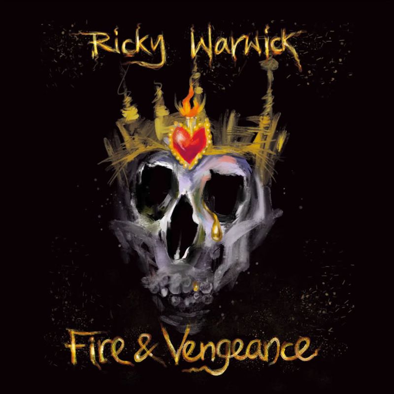 Ricky Warwick - Fire & Vengeance